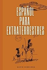 Español para extraterrestres usato  Spedito ovunque in Italia 