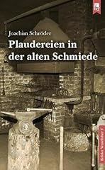 Plaudereien alten schmiede gebraucht kaufen  Wird an jeden Ort in Deutschland