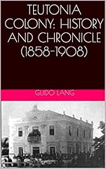Teutonia colony history for sale  Delivered anywhere in UK