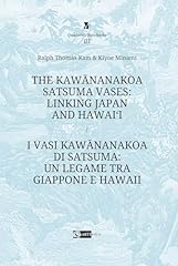 The kawananakoa satsuma d'occasion  Livré partout en France