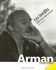 Arman inédits collection d'occasion  Livré partout en France