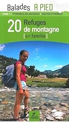 Refuges montagne famille d'occasion  Livré partout en Belgiqu