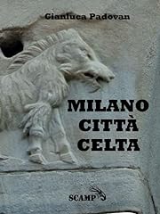 Milano città celta usato  Spedito ovunque in Italia 