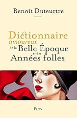 Dictionnaire amoureux belle d'occasion  Livré partout en France