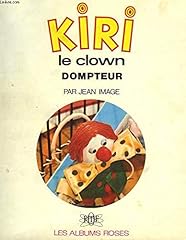 Kiri clown dompteur d'occasion  Livré partout en France