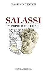 Salassi. popolo delle usato  Spedito ovunque in Italia 