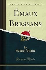 émaux bressans d'occasion  Livré partout en France