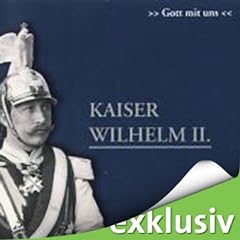 Kaiser wilhelm ii gebraucht kaufen  Wird an jeden Ort in Deutschland