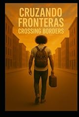 Cruzando fronteras crossing for sale  Delivered anywhere in UK