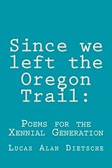 Since left oregon for sale  Delivered anywhere in USA 