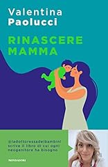 Rinascere mamma. manuale usato  Spedito ovunque in Italia 