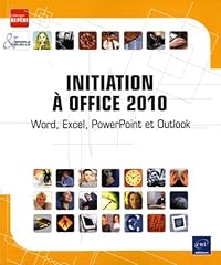 Initiation office 2010 d'occasion  Livré partout en Belgiqu