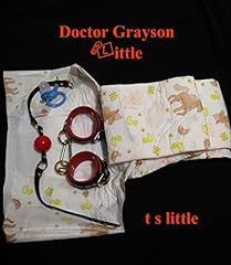 Doctor grayson little gebraucht kaufen  Wird an jeden Ort in Deutschland