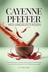 Cayenne pfeffer heilungsleitfa gebraucht kaufen  Wird an jeden Ort in Deutschland