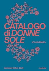 Catalogo donne sole usato  Spedito ovunque in Italia 
