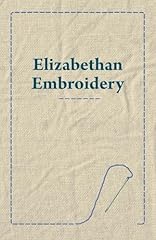 Elizabethan embroidery for sale  Delivered anywhere in UK