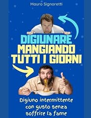 Digiunare mangiando tutti usato  Spedito ovunque in Italia 