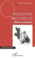 Résolution conflits aïkido d'occasion  Livré partout en France