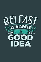Belfast always good for sale  Delivered anywhere in UK