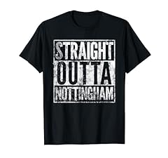 Straight outta nottingham for sale  Delivered anywhere in UK