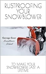 Snowblower school rustproofing for sale  Delivered anywhere in USA 
