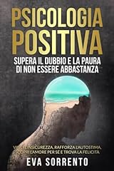 Psicologia positiva supera usato  Spedito ovunque in Italia 