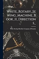 White rotary sewing for sale  Delivered anywhere in USA 