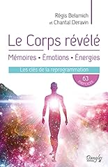 Le Corps révélé - Mémoires - Emotions - Energies - d'occasion  Livré partout en France