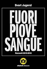 Fuori piove sangue. usato  Spedito ovunque in Italia 