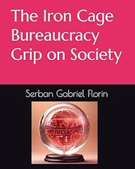 Iron cage bureaucracy for sale  Delivered anywhere in USA 