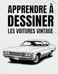 Apprendre dessiner voitures d'occasion  Livré partout en France
