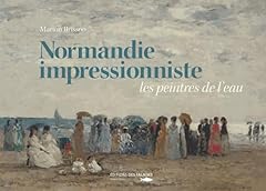 Normandie impressionniste d'occasion  Livré partout en France