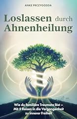 Loslassen durch ahnenheilung gebraucht kaufen  Wird an jeden Ort in Deutschland