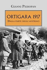 Ortigara 1917 dalla usato  Spedito ovunque in Italia 
