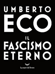 Fascismo eterno usato  Spedito ovunque in Italia 