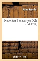 Napoléon bonaparte dôle d'occasion  Livré partout en France