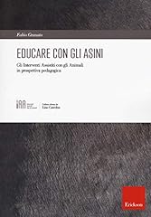 Educare con gli usato  Spedito ovunque in Italia 