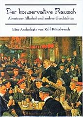 Konservative rausch anthologie gebraucht kaufen  Wird an jeden Ort in Deutschland