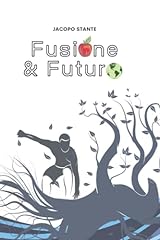 Fusione futuro usato  Spedito ovunque in Italia 
