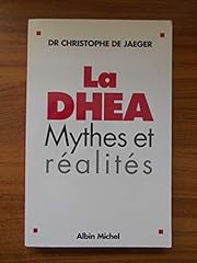 Dhea mythes réalités d'occasion  Livré partout en France