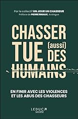 Chasser tue humains d'occasion  Livré partout en France