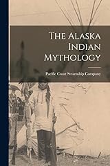 Alaska indian mythology for sale  Delivered anywhere in USA 