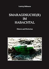 Smaragdsuche habachtal histori gebraucht kaufen  Wird an jeden Ort in Deutschland