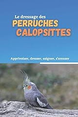 Dressage perruches calopsittes d'occasion  Livré partout en Belgiqu