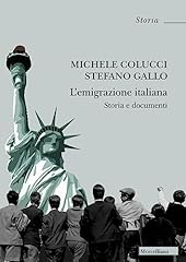 Emigrazione italiana. storia usato  Spedito ovunque in Italia 