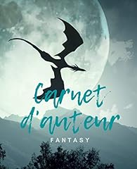 Carnet auteur fantasy d'occasion  Livré partout en France