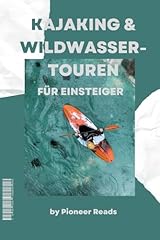 Kajaking wildwasser touren gebraucht kaufen  Wird an jeden Ort in Deutschland