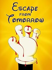 Escape from tomorrow gebraucht kaufen  Wird an jeden Ort in Deutschland
