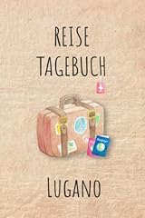 Reisetagebuch lugano lugano gebraucht kaufen  Wird an jeden Ort in Deutschland