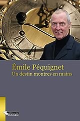 Emile pequignet destin d'occasion  Livré partout en France